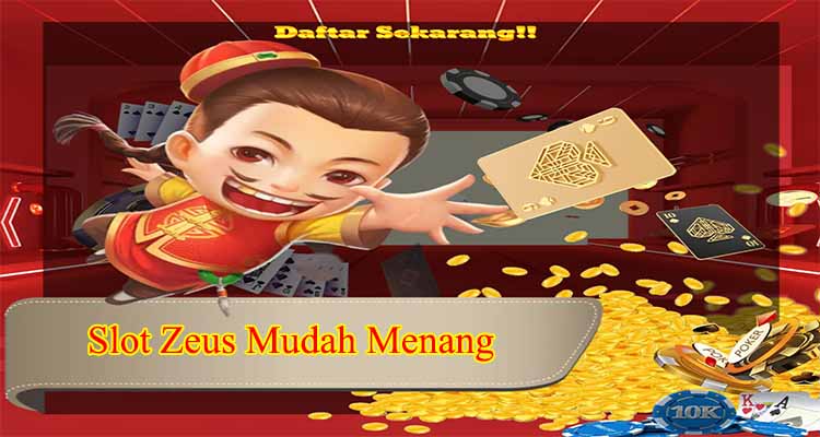 slot zeus mudah menang